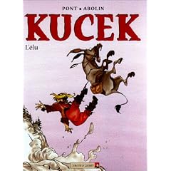 Kucek, tome 3 : L'Elu