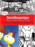 The New Smithsonian Book of Comic Book Stories: From Crumb to Clowes