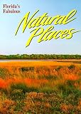 Florida's Fabulous Natural Places (Florida's Fabulous Nature Series)