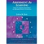 Assessment As Learning: Using Classroom Assessment to Maximize Student Learning (Experts In Assessment Series)