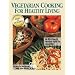 Vegetarian Cooking for Healthy Living : An Ultra Low-Fat Nutrition Guide for Living Well