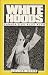 Books : White Hoods