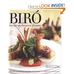 Biro: European-Inspired Cuisine (Kitchens of Biro) (Kitchens of Biro)