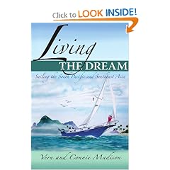 Living the Dream: Sailing the South Pacific and Southeast Asia