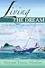 Living the Dream: Sailing the South Pacific and Southeast Asia
