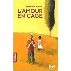 L'amour en cage