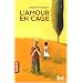 L'amour en cage