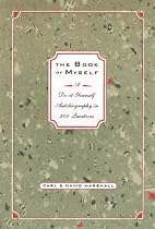 The Book of Myself: A Do-It-Yourself Autobiography in 201 Questions