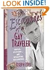 Escapades of a Gay Traveler: Sexual, Cultural, and Spiritual Encounters
