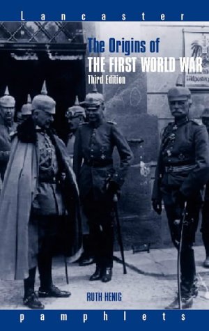 The Origins of the First World War (Lancaster Pamphlets)