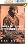 Bury My Heart at Wounded Knee: An Indian History of the American West
