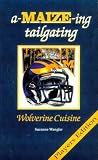 A-Maize-Ing Tailgating: Wolverine Cuisine