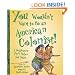 You Wouldn't Want to Be an American Colonist: A Settlement You'd Rather Not Start (You Wouldn't Want to...)