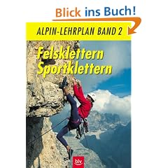 Alpin-Lehrplan, Bd.2, Felsklettern, Sportklettern