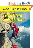 Alpin-Lehrplan, Bd.2, Felsklettern, Sportklettern