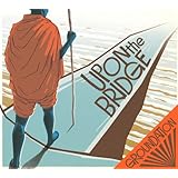 Upon the Bridge