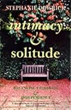Intimacy & solitude