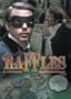 Raffles: The First Step, Pt. 1 & 2