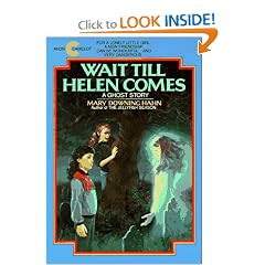 Wait Till Helen Comes: A Ghost Story (Avon Camelot Books)