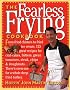 The Fearless Frying Cookbook