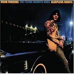 Sleepless Nights by  The Flying Burrito Brothers and Gram Parsons 