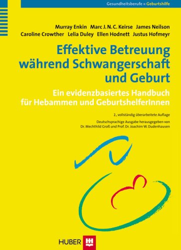 Effektive Betreuung w�hrend Schwangerschaft und Geburt