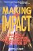 Making an Impact: Building a Top-Performing Organization from the Bottom Up