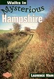 Walks in Mysterious Hampshire