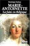 Marie-Antoinette : La Fuite en Belgique