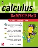 Calculus Demystified : A Self Teaching Guide (Demystified)