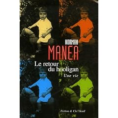 Le retour du hooligan : Une vie