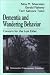 Dementia and Wandering Behavior: Concern for the Lost Elder