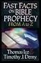 Fast Facts on Bible Prophecy from A to Z (Fast Facts (Harvest House Publishers))