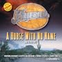 A Horse With No Name & Other Hits