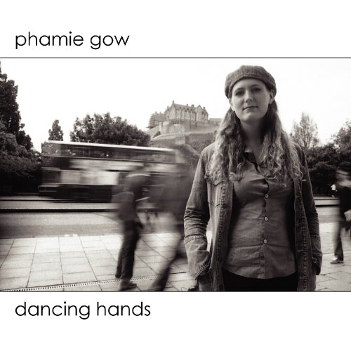 PHAMIE GOW : DANCING HANDS
