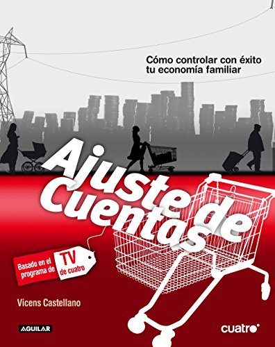 Ajuste de cuentas: Cómo controlar con éxito tu economía familiar (Spanish Edition)