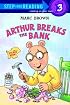 Arthur Breaks the Bank (Step into Reading)