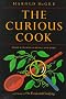 The Curious Cook: More Kitchen Science and Lore