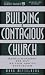 Building a Contagious Church: Revolutionizing the Way We View and Do Evangelism