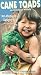 Cane Toads: An Unnatural History