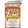 A Week in the Zone