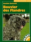 Bouvier des Flandres : praktische Ratschläge für Haltung, Zucht, Pflege und Erziehung