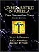 Crime and Justice in America--A Reader: Present Realities and Future Prospects (2nd Edition)