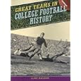 Great Teams in College Football History (Great Teams) by  Luke Decock