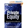 Private Equity: History, Governance, and Operations (Wiley Finance)