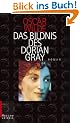 Das Bildnis des Dorian Gray: Roman
