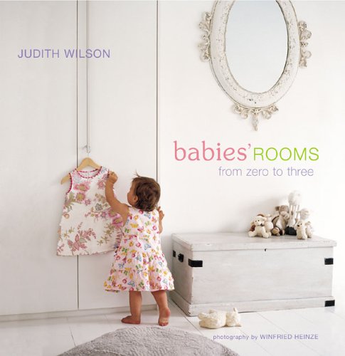 Babies' Rooms: From Zero to Three
