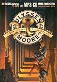 Ulysses Moore: The Long-Lost Map (Ulysses Moore)