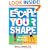 Escape Your Shape: How to Work Out Smarter, Not Harder (2 Fitness Favorites from Exercise Guru)