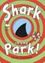Shark in the Park!